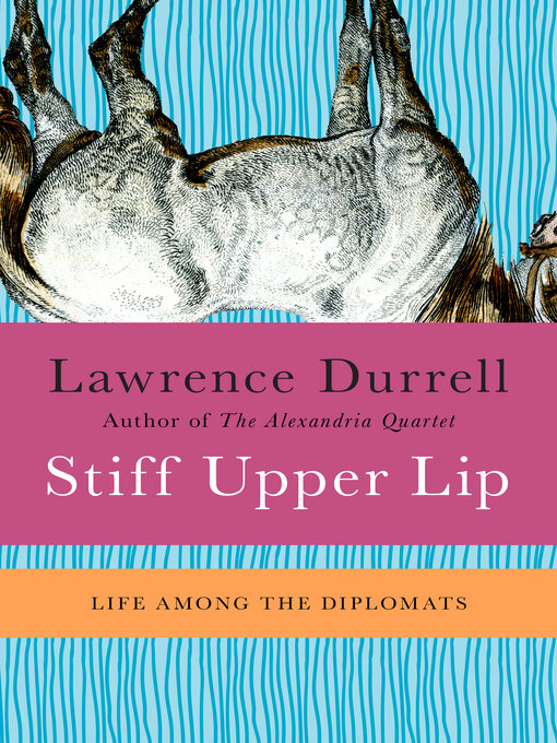 Title details for Stiff Upper Lip by Lawrence Durrell - Available